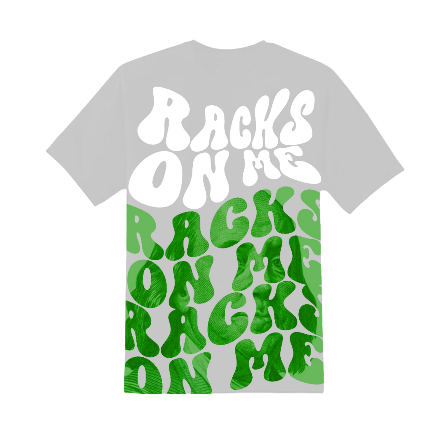 Racks On Me (T-Shirt)